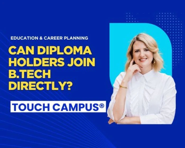 Can Diploma Holders Join B.Tech Directly? Here’s What You Need to Know