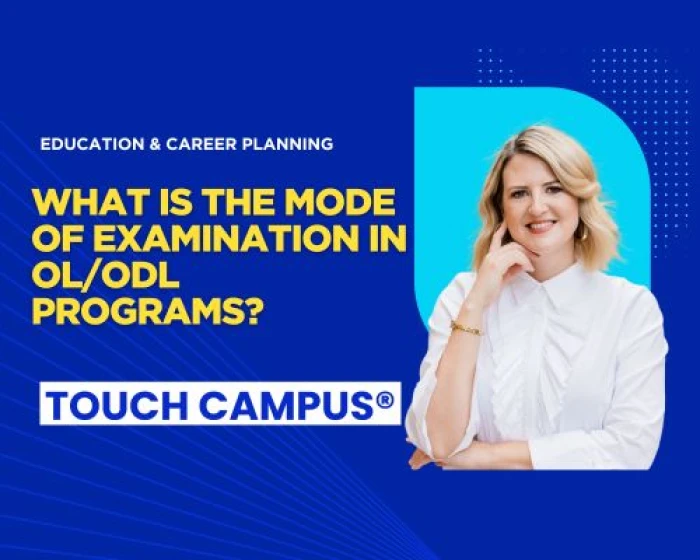 Understanding the Mode of Examination in OL/ODL Programs