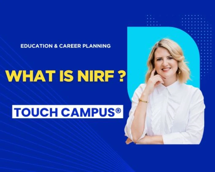 What is NIRF? The Ranking System Every Student Should Know